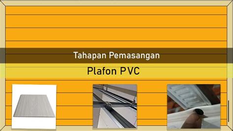 Cara Pasang Plafon PVC Dalam 3 Langkah Praktis