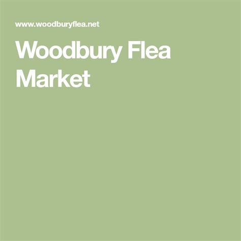 The Words Woodbury Flea Market Are In White Letters On A Green