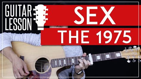 Sex Guitar Tutorial The Acoustic Guitar Lesson Easy Chords