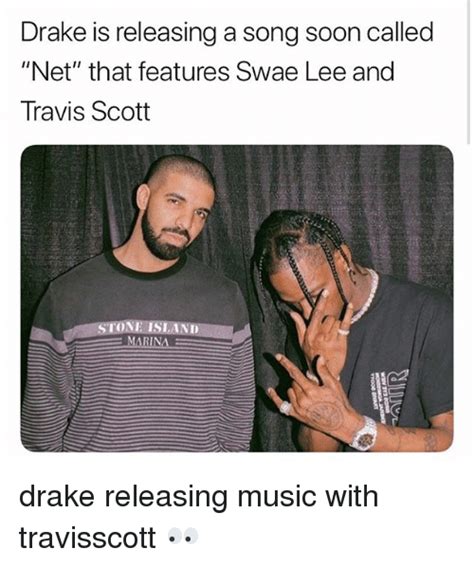 heavy wip about travis scott is the stage name of jacques berman webster ii, an american hip hop artist and producer from houston, texas. Drake Is Releasing a Song Soon Called Net That Features ...