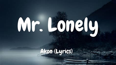 Lonely Akon Lyrics Youtube