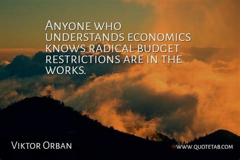 Viktor orbán is a role model for other illiberal leaders. Viktor Orban: Anyone who understands economics knows ...