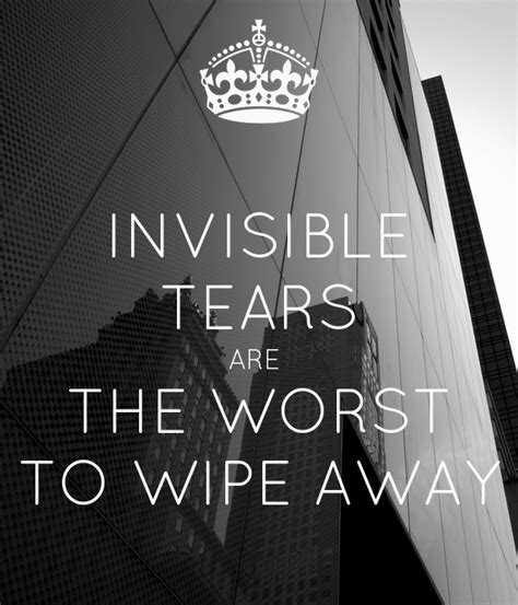 Invisible Tears Are The Worst To Wipe Away Poster Tagintsevn123