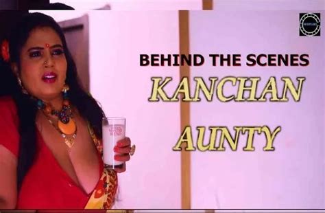 Watch Kanchan Aunty Behind The Scenes NueFliks Teensexmix Com