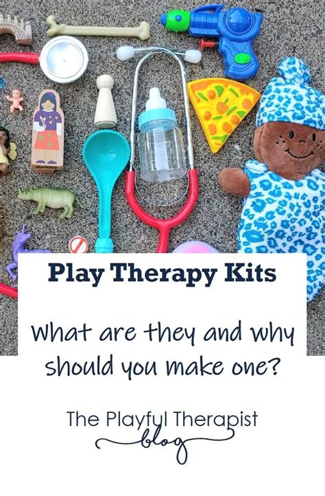 Play Therapy Kits What Are They And Why Do You Need Them Play