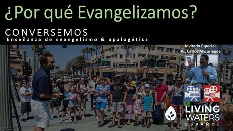 ¿por QuÉ La Iglesia Debe Evangelizar Youtube