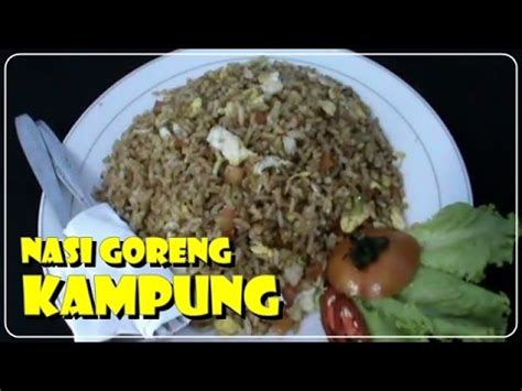 Resep nasi goreng enak dan sederhana resep dan bahan: Cara Membuat Nasi Goreng Sederhana KAMPUNG - Resep Masakan Indonesia - YouTube