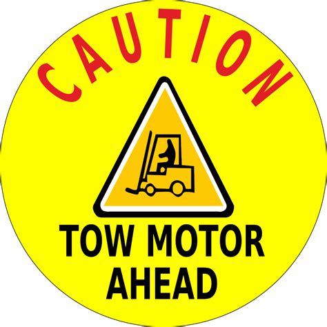 Caution Tow Motor Ahead Floor Sign Industrial Floor Tape