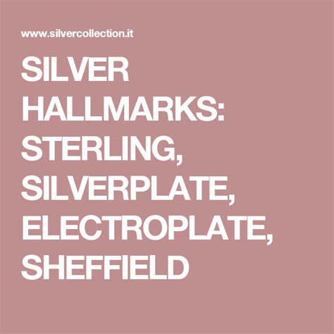 Silver Hallmarks Sterling Silverplate Electroplate Sheffield