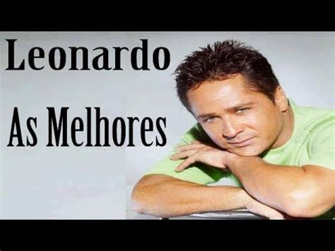 Artistas e gravadoras cadastre sua música. Leonardo as Melhores - YouTube | Leandro e leonardo, Leonardo, Youtube