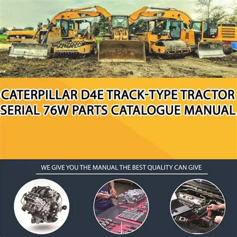 Caterpillar D4e Track Type Tractor Serial 76w Parts Catalogue Manual