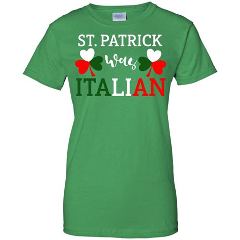 st patrick s day was italian t shirt hoodies tank