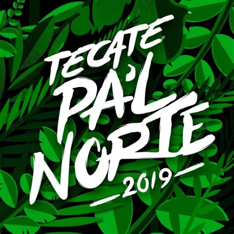 Последние твиты от tecate pal norte (@tecatepalnorte). Tecate Pal Norte 2019 | Cartel, horarios, boletos y más ...