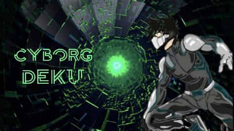 Cyborg Deku Ep 3 Youtube