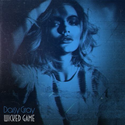 Wicked Game Single By Daisy Gray Spotify