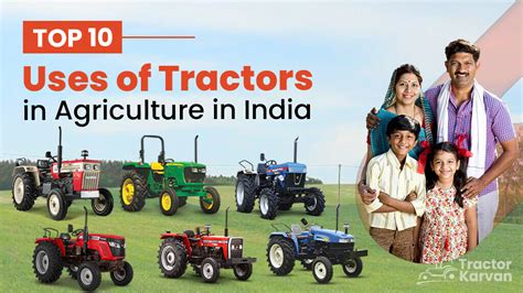 Top Uses Of Tractors In Agriculture In India 2023