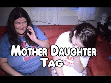 Mother Daughter Tag YouTube
