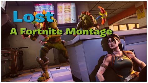 Lost A Fortnite Montage Youtube