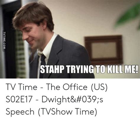 Stahp Trying To Kill Me Tv Time The Office Us S02e17 Dwights