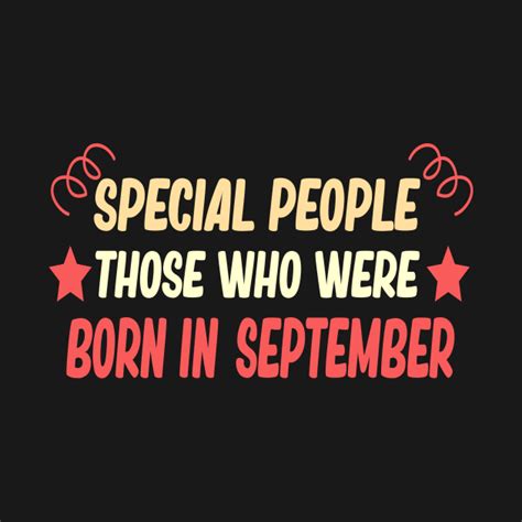 Special People Those Who Were Born In September Funny Birthday T