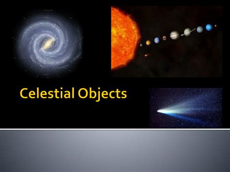 Ppt Celestial Objects Powerpoint Presentation Free