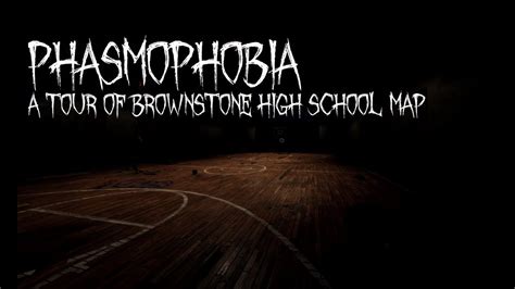 A Tour Of Brownstone High School Map In Phasmophobia Youtube