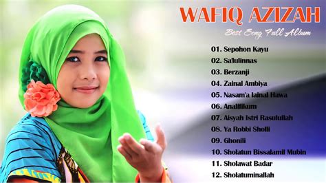 Full Album Sholawat Wafiq Azizah Best Songs Of Wafiq Azizah Youtube