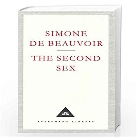 The Second Sex Everyman Classic Library By De Beauvoir Simone Buy
