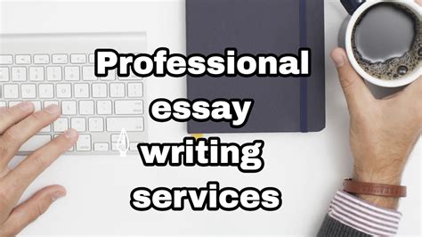 Professional Essay Writing Services Choose The Best Website Help