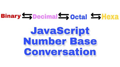 Number Base Conversion In Javascript Tostring Javascript Bangla Tutorial Youtube