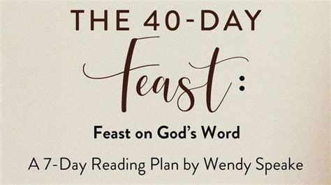 The 40 Day Feast Feast On Gods Word Devotional Reading Plan