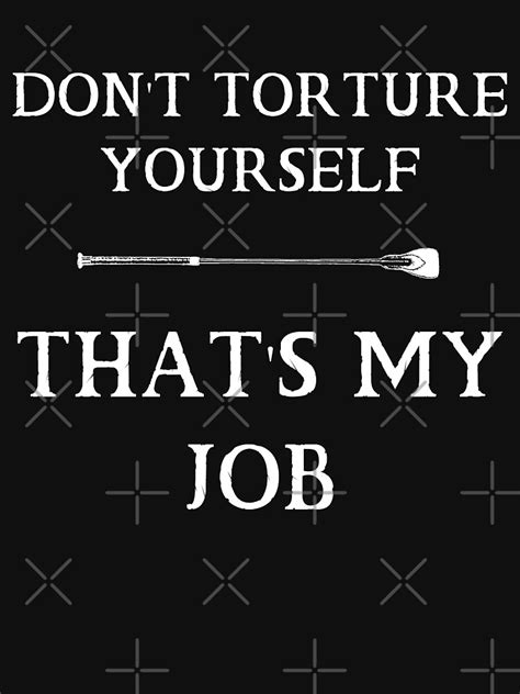 Don T Torture Yourself T Shirt For Sale By Bdsm T Shirt Redbubble Bdsm T Shirts Femdom T