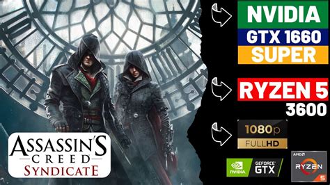 ASSASSINS CREED SYNDICATE 1080P GTX 1660 SUPER YouTube