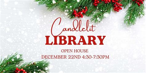 Candlelit Library Open House At Little Falls Public Library My Little