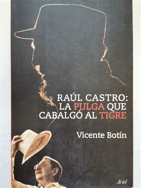 Raúl Castro La pulga que cabalgo al tigre Bookfail Chile