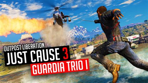 Just Cause 3 Outpost Guardia Trio I Liberation Youtube