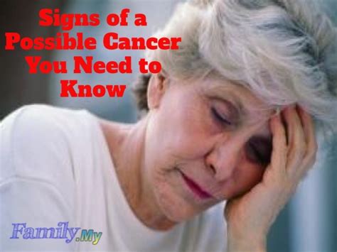 Signs Of A Possible Cancer You Need To Know Healthcare Malaysia
