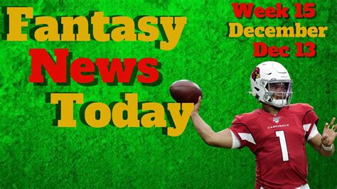 Fantasy Football News Today Live Tuesday December 13th 2022 Youtube
