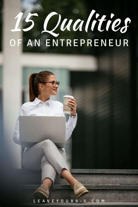15 Qualities Of An Entrepreneur Leave Your 9 5