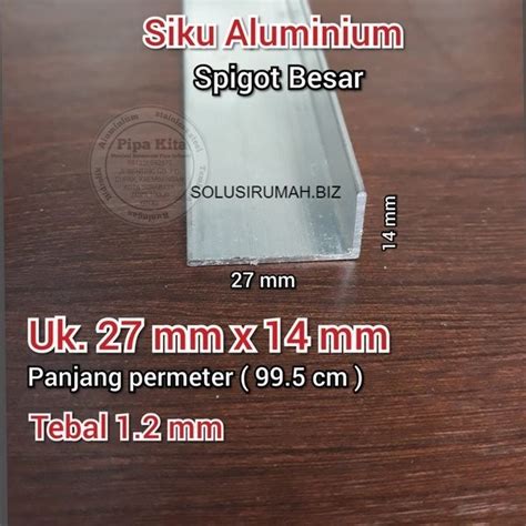 Jual Potongan Per 10cm Siku Aluminium Besar Spigot Ukuran 27 Mm X 14 Mm