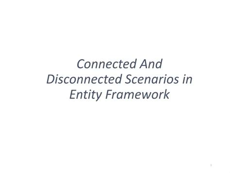 Ppt Connected And Disconnected Scenarios In Entity Framework Hot Sex Picture