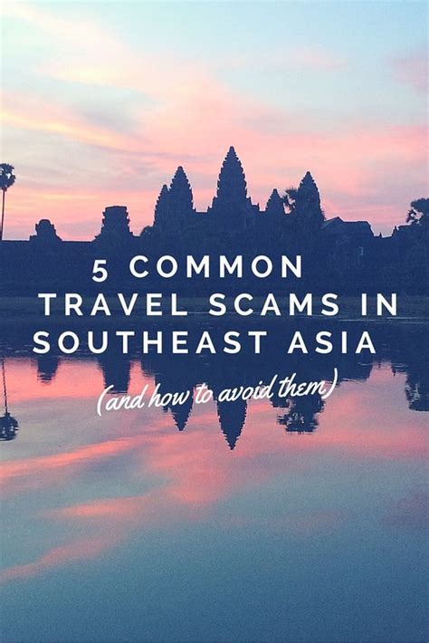 Travel Scams In Southeast Asia Southeast Asia Travel Thailand Travel