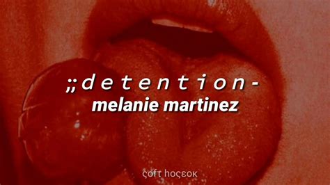 Detention Melanie Martinez Youtube