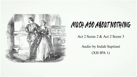 Much Ado About Nothing By William Shakespeare Act 2 Scene 2 And Act 2