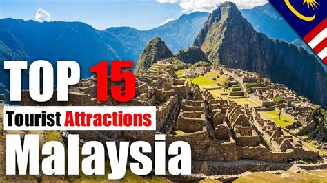 Top 15 Tourist Attractions In Malaysia 35 Youtube