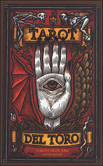 Tarot Del Toro A Tarot Deck And Guidebook Inspired By The