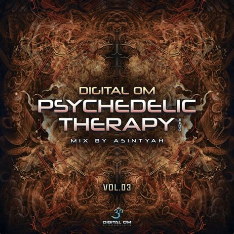 stream psychedelic therapy radio vol 3 mix by asintyah by digital om listen online for free