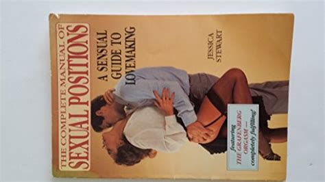 The Complete Manual Of Sexual Positions A Sensual Guide To Lovemaking