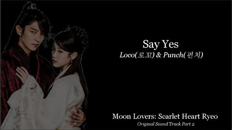 Lyrics Moon Lovers Scarlet Heart Ryeo Ost Part 2 Loco And Punch Say