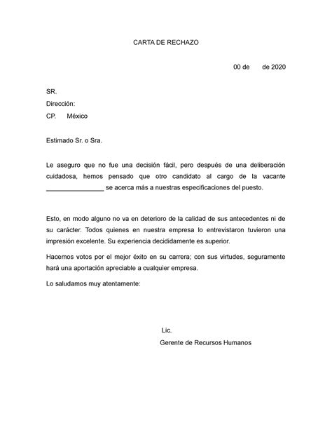 Carta de Rechazo Laboral CARTA DE RECHAZO de de SR Dirección CP México Estimado Sr